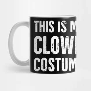 This Is My Clown Costume | Halloween Costume Mug